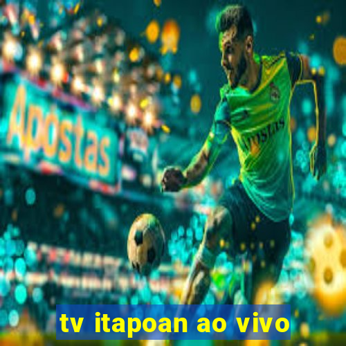 tv itapoan ao vivo